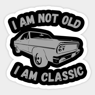 I Am Not Old I Am Classic Funny Car Graphic T-Shirt Sticker